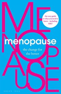 Menopause: change for the better book 